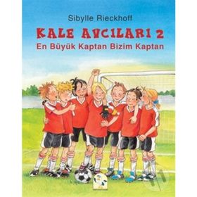 Kale Avcıları 2 - En Büyük Kaptan Bizim Kaptan - Sibylle Rieckhoff