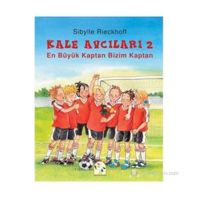 Kale Avcıları 2 - En Büyük Kaptan Bizim Kaptan - Sibylle Rieckhoff