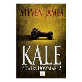 KALE BOWERS DOSYALARI 2 - STEVEN JAMES