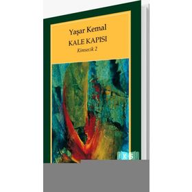KALE KAPISI KIMSECIK 2 - YAŞAR KEMAL (ISBN:9789750807466)