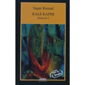 KALE KAPISI KIMSECIK 2 - YAŞAR KEMAL (ISBN:9789750807466)