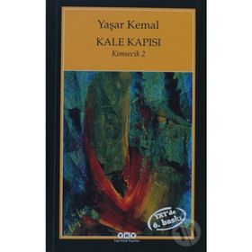 KALE KAPISI KIMSECIK 2 - YAŞAR KEMAL (ISBN:9789750807466)