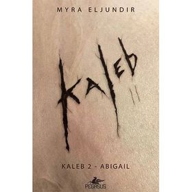 Kaleb 2 - Abigail - Myra Eljundır