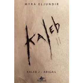 Kaleb 2 - Abigail - Myra Eljundır
