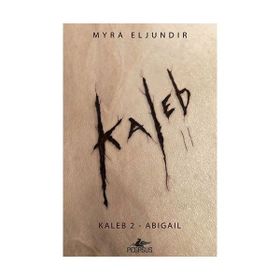 Kaleb 2 - Abigail - Myra Eljundır