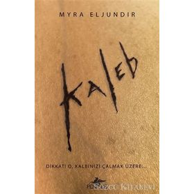Kaleb - Myra Eljundır