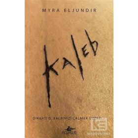 Kaleb - Myra Eljundır