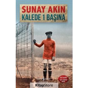 Kalede 1 Başına - Sunay Akın