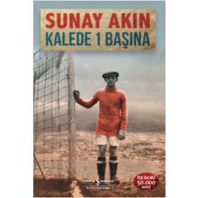 Kalede 1 Başına - Sunay Akın