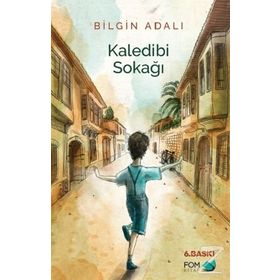 KALEDIBI SOKAĞI - BILGIN ADALI