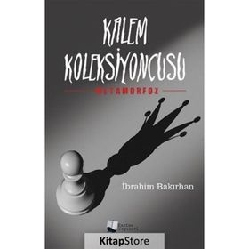 Kalem Koleksiyoncusu - İbrahim Bakırhan