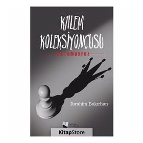 Kalem Koleksiyoncusu - İbrahim Bakırhan