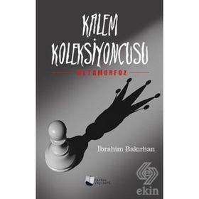 Kalem Koleksiyoncusu - İbrahim Bakırhan