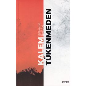 Kalem Tükenmeden - İbrahim Baran - Mostar