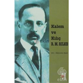 KALEM VE KILIÇ - RAINER MARIA RILKE