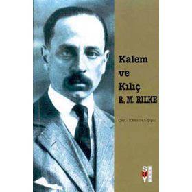 KALEM VE KILIÇ - RAINER MARIA RILKE