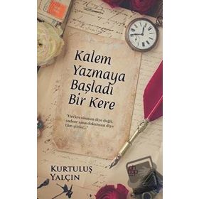 Kalem Yazmaya Başladı Bir Kere - Kurtuluş Yalçın