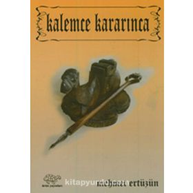 Kalemce Kararınca - Mehmet Ertüzün