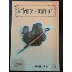 Kalemce Kararınca - Mehmet Ertüzün