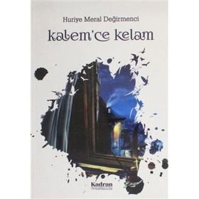 Kalemce Kelam Huriye Meral Değirmenci