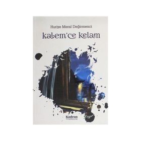Kalemce Kelam Huriye Meral Değirmenci
