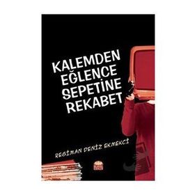 Kalemden Eğlence Sepetine Rekabet - Regiman Deniz Ekmekçi