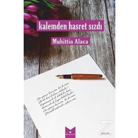 Kalemden Hasret Sızdı - Muhittin Alaca