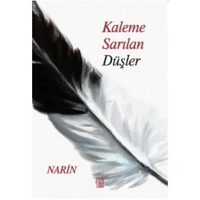 Kaleme Sarılan Düşler - Narin