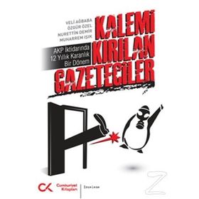 Kalemi Kırılan Gazeteciler - Veli Ağbaba Özgür Özel Nurettin Demir Muharrem Işık