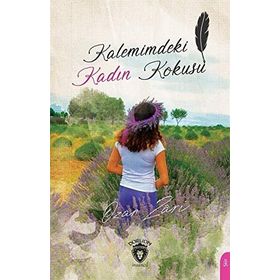 Kalemimdeki Kadın Kokusu - Ozan Zarı