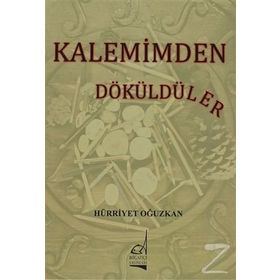 Kalemimden Dökülenler - Hürriyet Oğuzkan