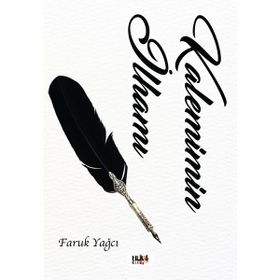 Kalemimin İlhamı - Faruk Yağcı