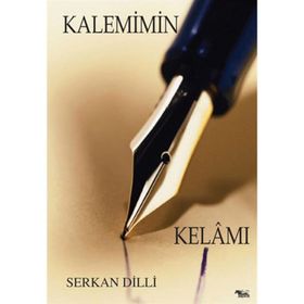 KALEMIMIN KELAMI - SERKAN DILLI
