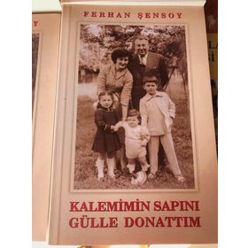 KALEMIMIN SAPINI GÜLLE DONATTIM - FERHAN ŞENSOY