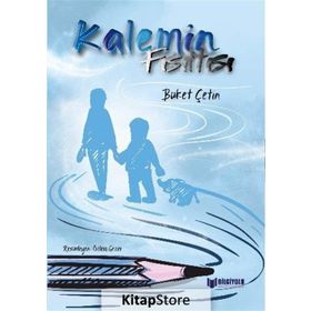 Kalemin Fısıltısı - Buket Çetin - Bilgiyolu Yayınları