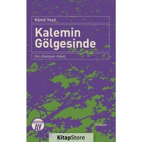 Kalemin Gölgesinde - Kamil Yeşil