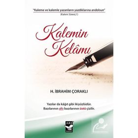 Kalemin Kelamı - H. İbrahim Çoraklı