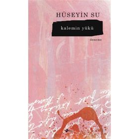 Kalemin Yükü - Hüseyin Su