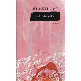 Kalemin Yükü - Hüseyin Su
