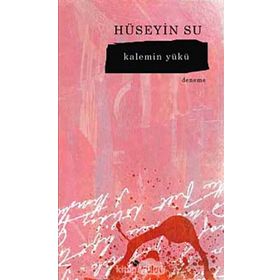 Kalemin Yükü - Hüseyin Su