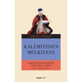 KALEMIYEDEN MÜLKİYEYE - CARTER VAUGHN FINDLEY