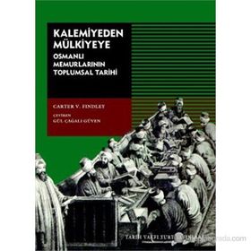 KALEMIYEDEN MÜLKİYEYE - CARTER VAUGHN FINDLEY