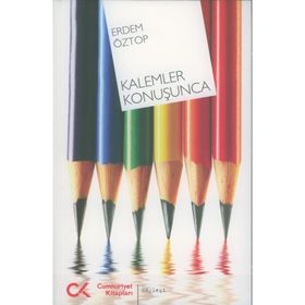 KALEMLER KONUŞUNCA - ERDEM ÖZTOP