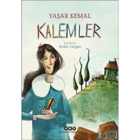 Kalemler - Yaşar Kemal