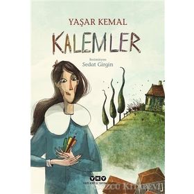Kalemler - Yaşar Kemal