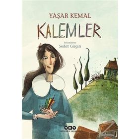 Kalemler - Yaşar Kemal