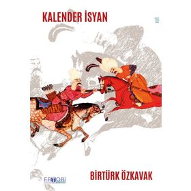 Kalender İsyan - Birtürk Özkavak - Favori Yayınları