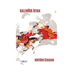 Kalender İsyan - Birtürk Özkavak - Favori Yayınları