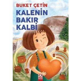 Kalenin Bakır Kalbi Altın Kitaplar