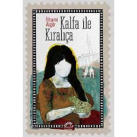 KALFA İLE KIRALIÇA - İLHAMİ ALGÖR